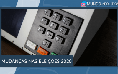 Mudanças nas Eleições 2020! Fique por dentro!